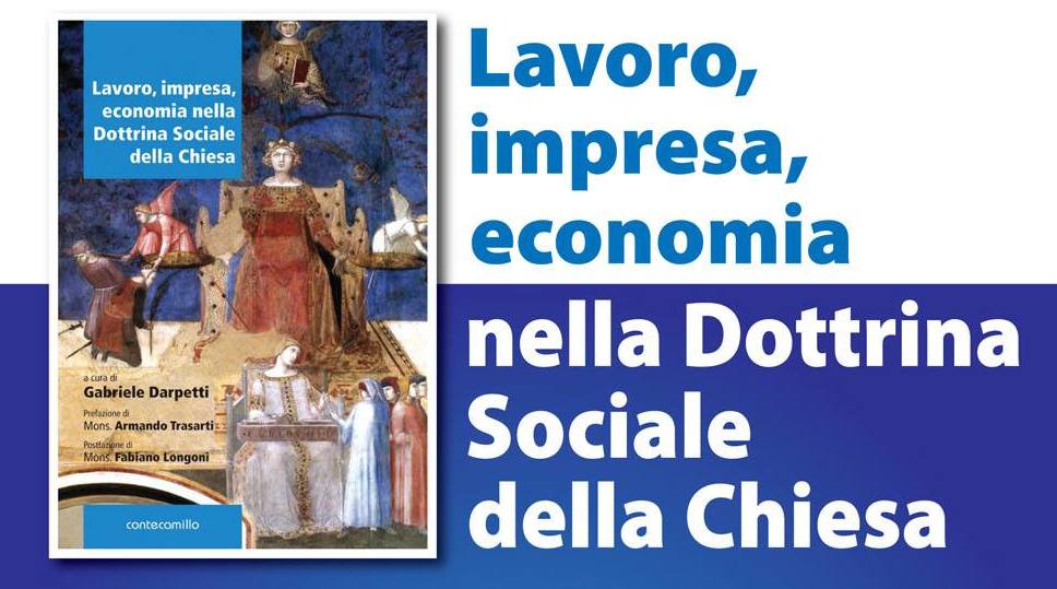 https://www.economiaprimaedopo.it/wp-content/uploads/2020/11/Lavoro-impresa-economia-nella-Dottrina-social-della-chiesa.jpg